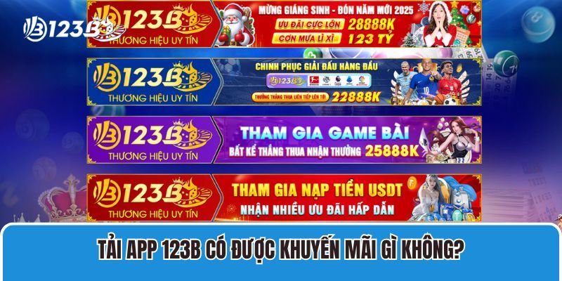 Tải app 123B có được khuyến mãi gì không?